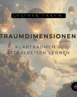 Luzides Träumen & Astralreisen – für bewusste Nächte