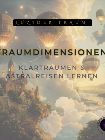 Luzides Träumen & Astralreisen – für bewusste Nächte
