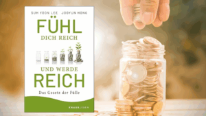 Mehr über den Artikel erfahren Wohlstand beginnt im Kopf: Das Gesetz der Fülle verstehen und nutzen